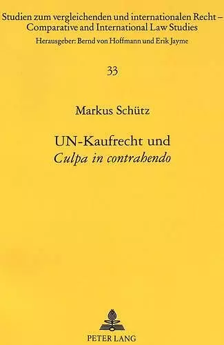 Un-Kaufrecht Und «Culpa in Contrahendo» cover