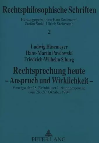 Rechtsprechung Heute - Anspruch Und Wirklichkeit - cover