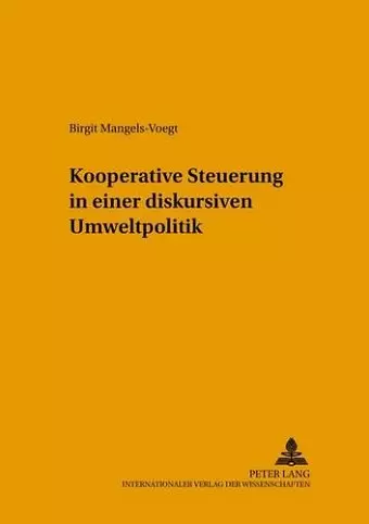 Kooperative Steuerung in Einer Diskursiven Umweltpolitik cover