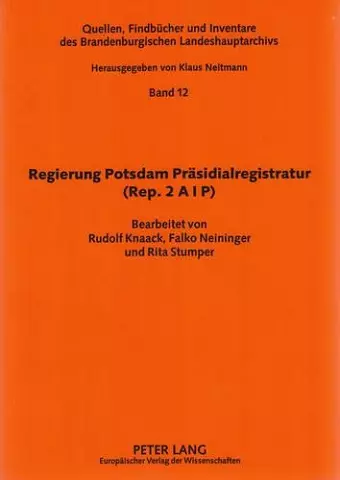 Regierung Potsdam Praesidialregistratur (Rep. 2 A I P) cover