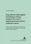 King Alfred's Old English Translation of Pope Gregory the Great's Regula Pastoralis and Its Cultural Context cover