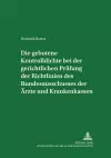 Die Gebotene Kontrolldichte Bei Der Gerichtlichen Pruefung Der Richtlinien Des Bundesausschusses Der Aerzte Und Krankenkassen cover