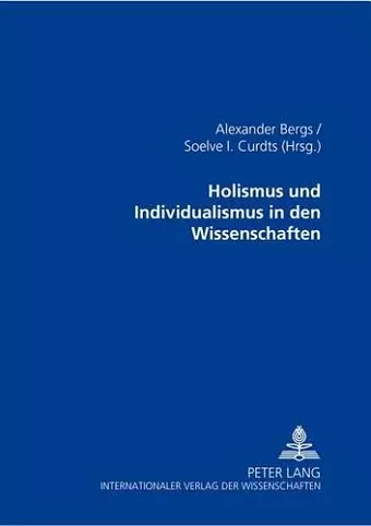 Holismus Und Individualismus in Den Wissenschaften cover