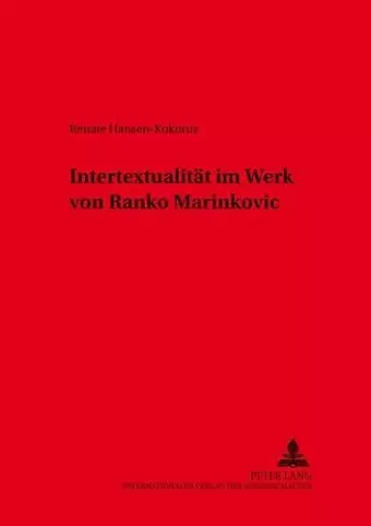 Intertextualitaet Im Werk Von Ranko Marinkovic cover