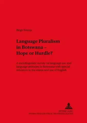 Language Pluralism in Botswana - Hope or Hurdle? cover