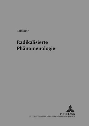 Radikalisierte Phaenomenologie cover