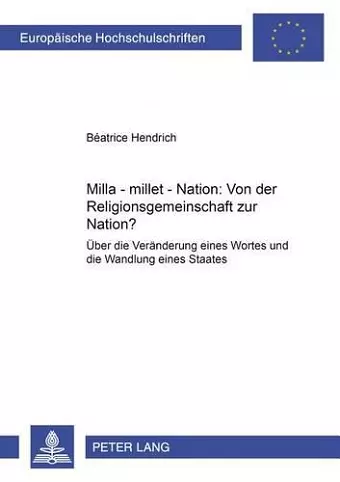 Milla - Millet - Nation: Von Der Religionsgemeinschaft Zur Nation? cover