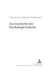 Zur Geschichte Der Psychologie in Berlin cover