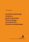 Das Beweiserhebungsverfahren Parlamentarischer Untersuchungsausschuesse Des Deutschen Bundestages cover