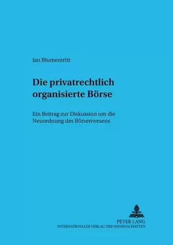 Die Privatrechtlich Organisierte Boerse cover