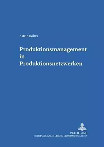 Produktionsmanagement in Produktionsnetzwerken cover