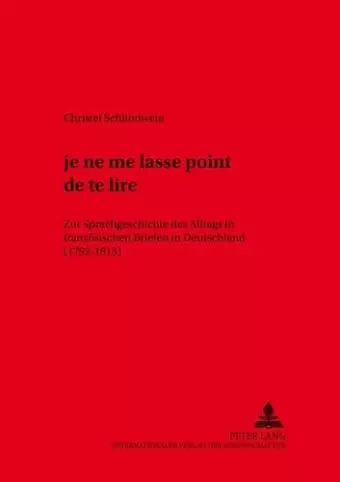 «... Je Ne Me Lasse Point de Te Lire» cover