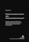 Einkommensteuerreform Oder Einkommensteuerersatz? cover