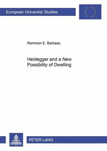 Heidegger and a New Possibility of Dwelling cover