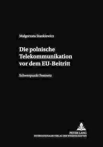 Die Polnische Telekommunikation VOR Dem Eu-Beitritt cover