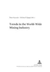 Trends in the World-Wide Mining Industry cover