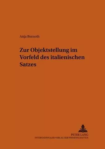 Zur Objektstellung Im Vorfeld Des Italienischen Satzes cover