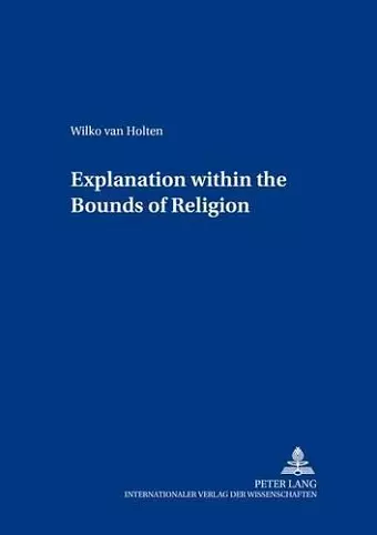 Explanation within the Bounds of Religion cover