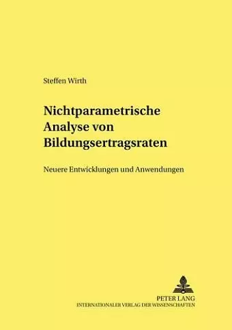 Nichtparametrische Analyse Von Bildungsertragsraten cover