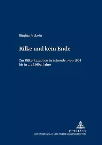 «Rilke Und Kein Ende» cover