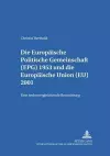 Die Europaeische Politische Gemeinschaft (Epg) 1953 Und Die Europaeische Union (Eu) 2001 cover