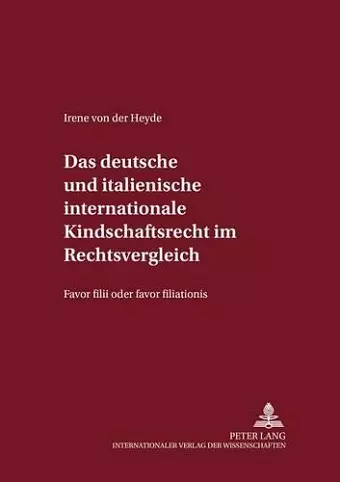 Das Deutsche Und Italienische Internationale Kindschaftsrecht Im Rechtsvergleich cover