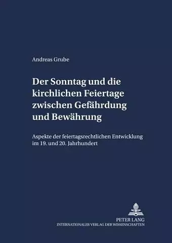 Der Sonntag Und Die Kirchlichen Feiertage Zwischen Gefaehrdung Und Bewaehrung cover