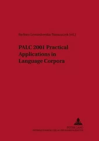 PALC 2001: Practical Applications in Language Corpora cover