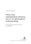 Goeritz - Eine Mittelalterliche Wuestung Des 12./13. Jahrhunderts in Brandenburg cover