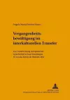 Vergangenheitsbewaeltigung im interkulturellen Transfer cover