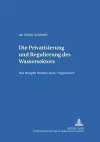 Die Privatisierung Und Regulierung Des Wassersektors cover
