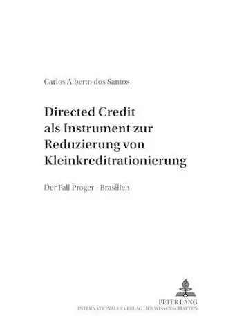 Directed Credit ALS Instrument Zur Reduzierung Von Kleinkreditrationierung? cover