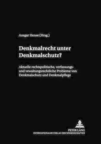 Denkmalrecht Unter Denkmalschutz? cover