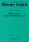 Linke Juristen in Der Weimarer Republik cover