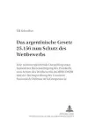 Das Argentinische Gesetz 25.156 Zum Schutz Des Wettbewerbs cover