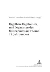 Orgelbau, Orgelmusik Und Organisten Des Ostseeraums Im 17. Und 19. Jahrhundert cover