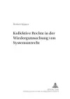 Kollektive Rechte in Der Wiedergutmachung Von Systemunrecht cover