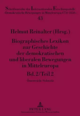 Biographisches Lexikon Zur Geschichte Der Demokratischen Und Liberalen Bewegungen in Mitteleuropa cover