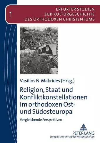 Religion, Staat Und Konfliktkonstellationen Im Orthodoxen Ost- Und Sudosteuropa cover