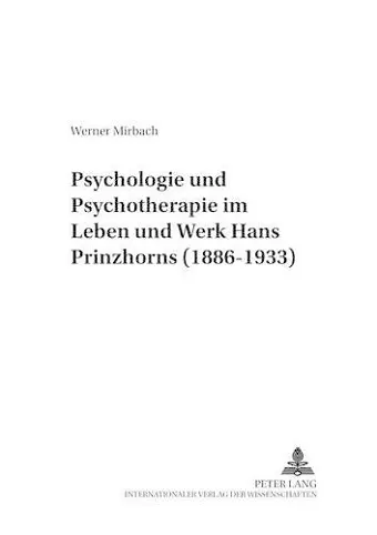 Psychologie Und Psychotherapie Im Leben Und Werk Hans Prinzhorns (1886-1933) cover