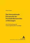 Das Internationale Privatrecht Der Persoenlichkeitsrechtsverletzungen cover