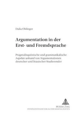 Argumentation in Der Erst- Und Fremdsprache cover