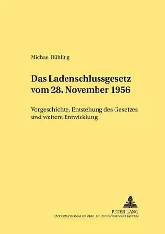 Das Ladenschlussgesetz Vom 28. November 1956 cover