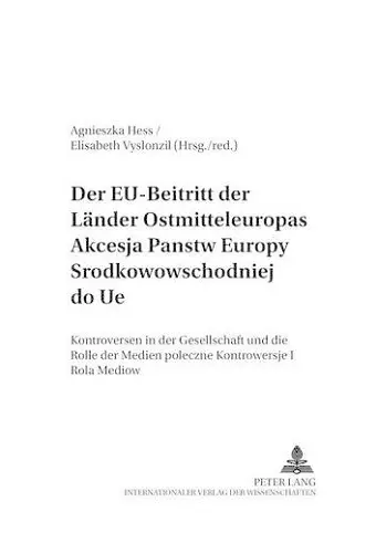 Der Eu-Beitritt Der Laender Ostmitteleuropas- Akcesja Państw Europy Środkowowschodniej Do Ue cover