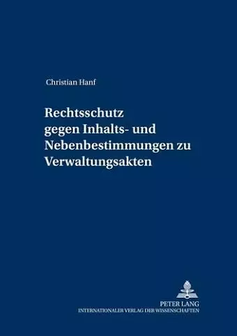 Rechtsschutz Gegen Inhalts- Und Nebenbestimmungen Zu Verwaltungsakten cover