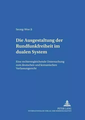 Die Ausgestaltung Der Rundfunkfreiheit Im Dualen System cover