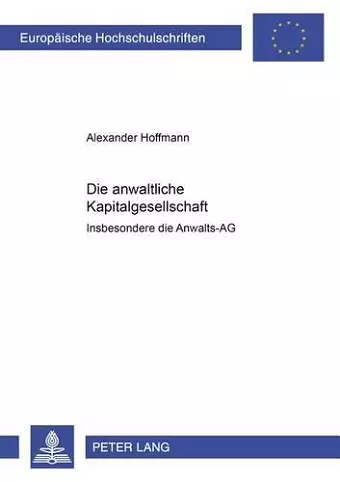 Die Anwaltliche Kapitalgesellschaft - cover