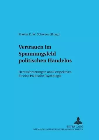 Vertrauen Im Spannungsfeld Politischen Handelns cover