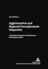 Agglomeration and Regional Unemployment Disparities cover