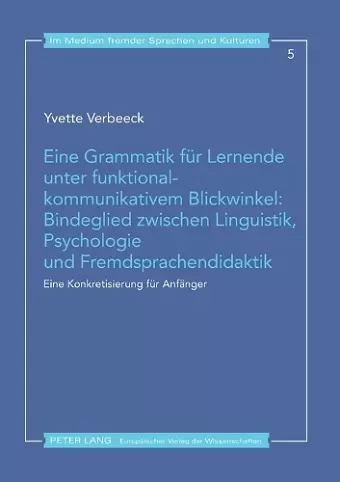 Eine Grammatik fuer Lernende unter funktional-kommunikativem Blickwinkel cover